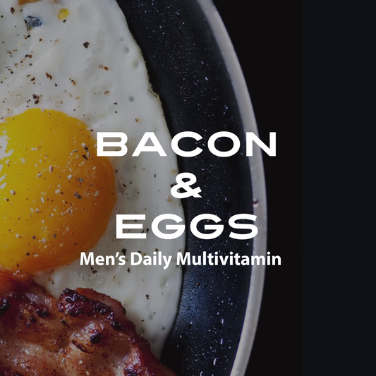 Bacon & Eggs | Men's Daily Multi-Vitamin