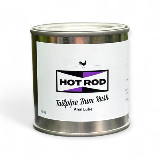 Hot Rod Tailpipe Bum Rush - anal lube