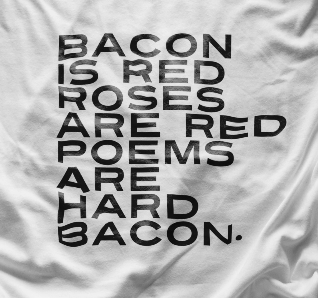 Bacon Poem T-Shirt
