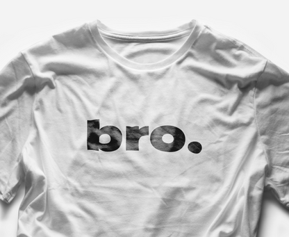 t-shirt with the word Bro