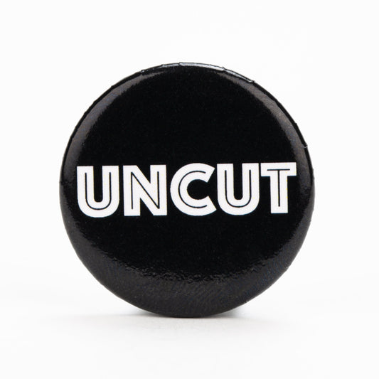 Uncut Button